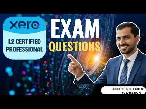 L2 Xero professional certification assessment Exam Questions 2026-Explained in 13 Minutes