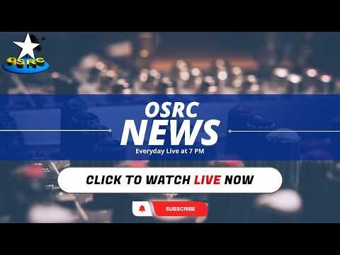 OSRC TV || NEWS AT 7 || 14TH APRIL 2026 || (LIVE)