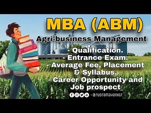ABM[Agri-business management] MBA in Agriculture, Eligibility, Exams Placement Complete Information.