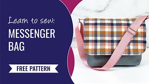 Sew a Messenger Bag