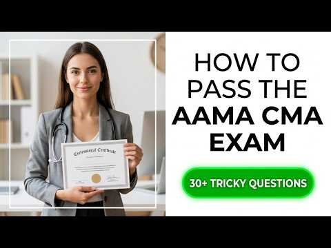 AAMA CMA Exam Mastery 2026: Success Secrets for Every Certified Medical Assistant Candidate