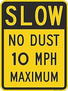 SmartSign "Slow - No Dust, 10 MPH Maximum" Sign | 18" x 24" Aluminum