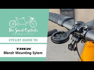 Cyclist guide to Trek's Blendr Modular Mounting System - feat. Garmin / Go Pro Mounts + Integration