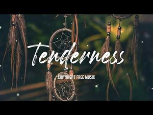 Tenderness - Ben Sound | Copyright Free Music| Folk Vlog And Background Music