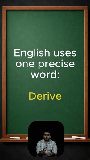 Derive | Meaning, Pronunciation, and Use in Real Life
