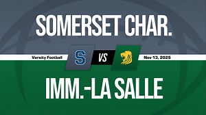 11/13 Highlights @ Imm.-La Salle