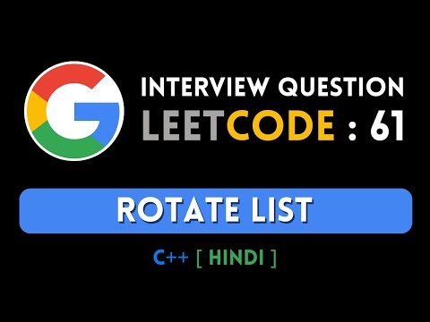 Leetcode : 61. Rotate List | Linked List | C++ | Hindi | Abhishek Khare