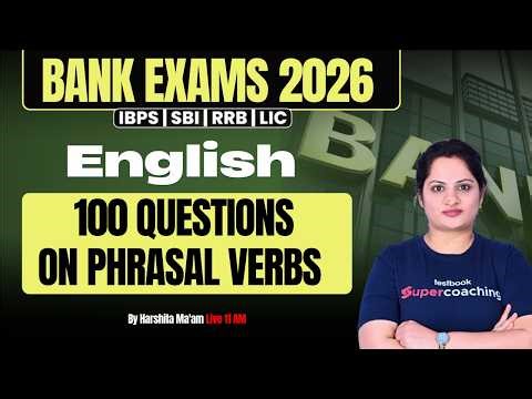 Bank Exam 2026 English | English Most Imp 100 Phrasal Verbs Question | English by Harshita maam