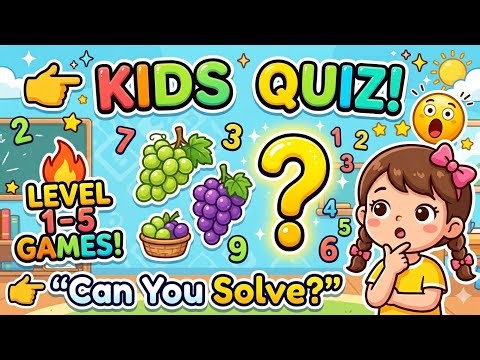 Kids Learning Video 🧠 | Math Quiz + Fun Games 🎯 | Can You Solve All? 😱