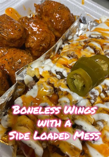 Boneless Wings with our Famous “Loaded Mess” #Wingsville #chickenwings #Mobile #Alabama #fyp