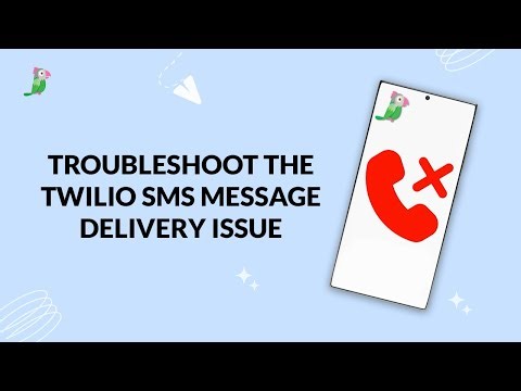 Troubleshoot the Twilio SMS message delivery issue
