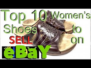 Selling Shoes on eBay. TOP 10 BRANDS Women's Shoes to Re-Sell on eBay to Make MONEY