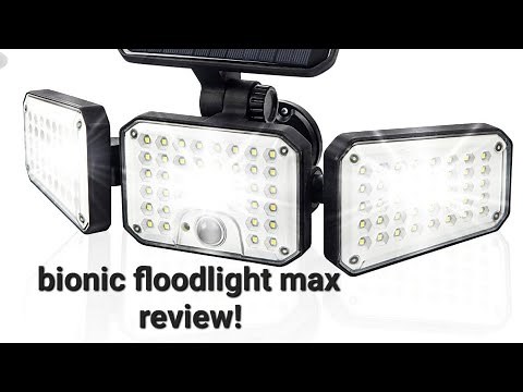 Bionic floodlight MAX review