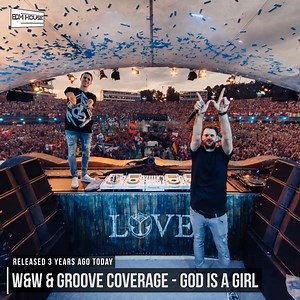 192K views · 2.6K shares | 3 years ago today, W&W and Groove Coverage released 'God Is A Girl'! Best EDM Anthems ➡️ https://bit.ly/besttrendingedm | EDMHouseNetwork | Facebook