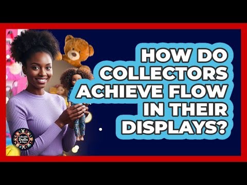 How Do Collectors Achieve Flow In Their Displays?