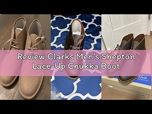 Review Clarks Men's Shepton Lace-Up Chukka Boot