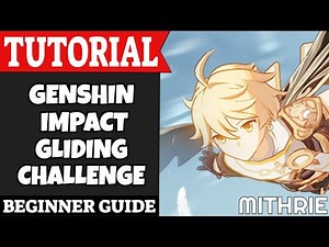 Genshin Impact Gliding Challenge Tutorial Guide (Beginner)