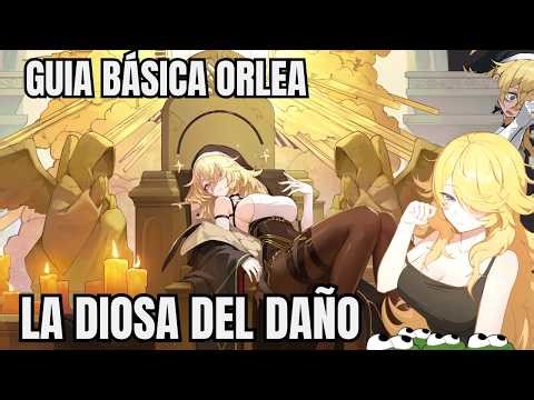 GUIA BÁSICA ORLEA - LA REINA DEL DAÑO - Chaos Zero Nightmare español