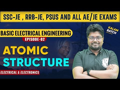 Basic Electrical Engineering - 02 | Atomic Structure | Electrical