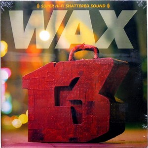 Wax - 13 Unlucky Numbers
