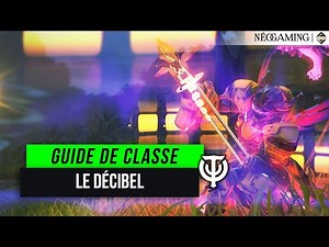 💎 Skyforge FR - Le Décibel (Guide de classe)