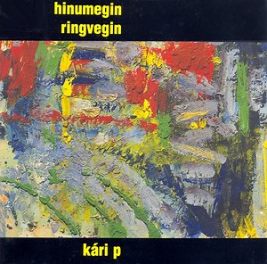 Kári P - Hinumegin Ringvegin