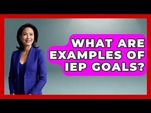What Are Examples Of IEP Goals? - Special Education Learning