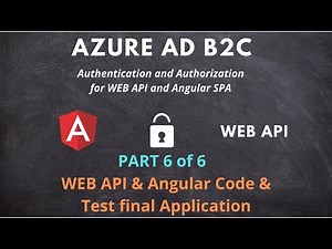 Configure authentication in Angular and WEB API by using Azure Active Directory B2C | Part 6 | LSC