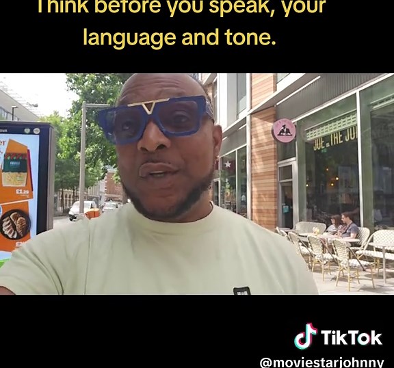 Think before you speak, your language and tone.