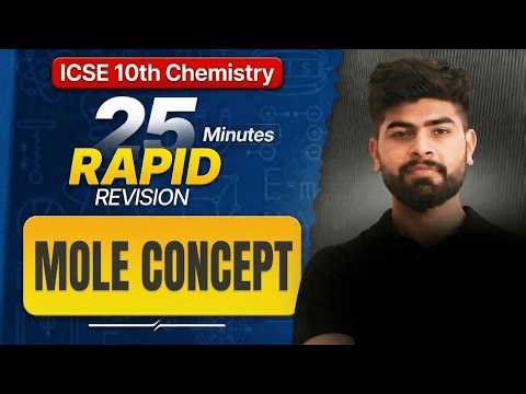 🔥 Mole Concept in 25 Minutes | One Shot | Chemistry Chapter 5 | ICSE Class 10th | ICSE 2026