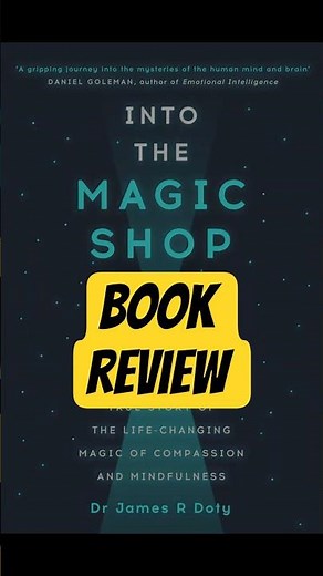 Book Review: Into the Magic Shop by James Doty | Book Bite with Kaye