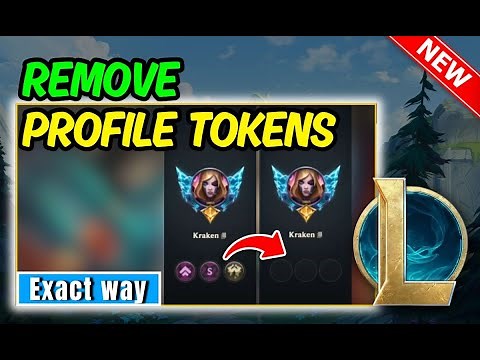 How To Remove Profile Tokens League of Legends (Quick & Easy)
