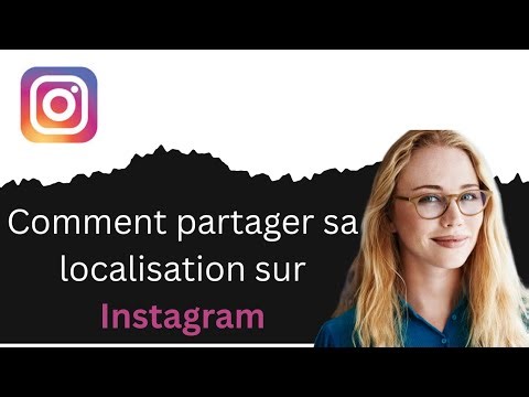 Comment partager sa localisation sur Instagram