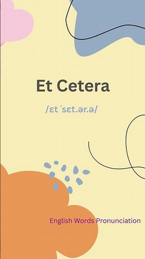 How to Pronounce Et Cetera | English Guide