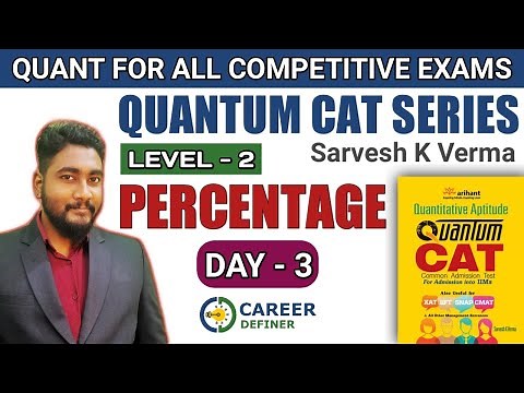 Percentage Day-3 | Quantum CAT Level-2 Solution Series | Banking/CAT/SSC/CET 2021 | Kaushik Mohanty