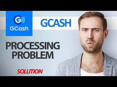 How To Fix GCash App Processing Problem | Step By Step