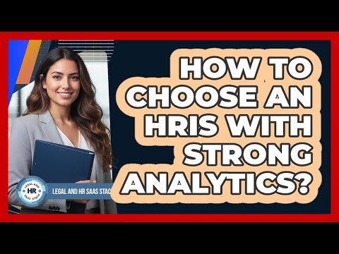 How To Choose An HRIS With Strong Analytics?