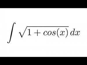 (Method 1) Integral of sqrt(1+cos(x)) (substitution)