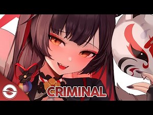 Nightcore - Criminal (Lyrics)