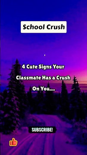4 Cute Signs your classmate has a crush on you 😍...#psycholgyfacts #schoolcrush #shorts