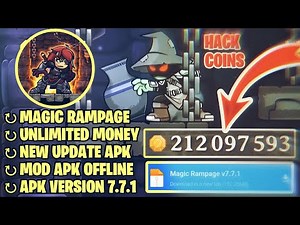 MAGIC RAMPAGE v7.7.1 (Unlimited COINS) New Update Mod Apk