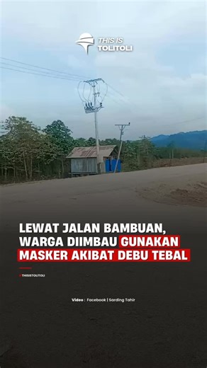 This Is Indonesia • Tolitoli on Instagram: "Debu tebal menyelimuti Jalan Bambuan, Tolitoli, dan kembali menjadi perhatian warga. Dalam sebuah unggahan di Facebook akun Sarding Tahir, disebutkan imbauan agar masyarakat yang melintas di jalur tersebut menggunakan masker demi menjaga kesehatan pernapasan. Debu beterbangan terlihat jelas saat kendaraan melintas, terutama truk dan mobil bermuatan, sehingga jarak pandang terganggu dan udara terasa pengap. Kondisi ini dinilai berisiko bagi pengendara m