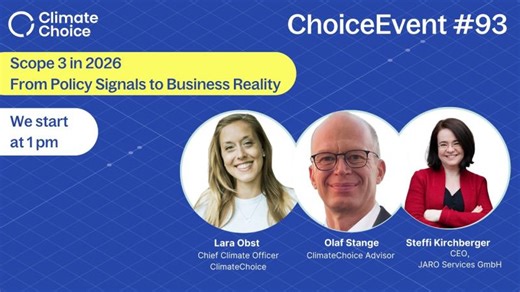 ChoiceEvent #93: Scope 3 in 2026 - From Policy Signals to Business Reality | Lara Obst