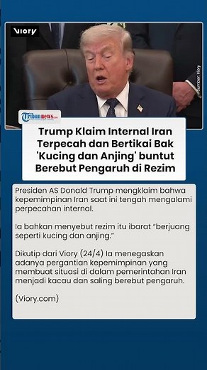 Kepemimpinan Iran Disebut Trump Terpecah dan Saling Berebut Pengaruh di Tengah Situasi Tak Stabil