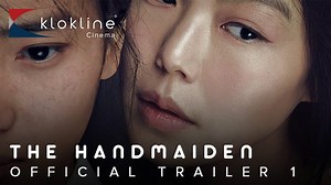 2016 The Handmaiden Official Trailer 1 HD Magnolia Pictures Follow kloklineatYoutube: http://bit.ly/2CmXJJz #klokline #kloklineCinema Production: Magnolia Pictures Director: Chan-wook Park Cast: Min-hee Kim ... Lady Hideko Jung-woo Ha ... Count Fujiwara Jin-Woong Cho ... Uncle Kouzuki Video: https://www.youtube.com/watch?v=SqHJwUuvRlc Please leave your comments, suggestion, feedback.... | Klokline Cinema