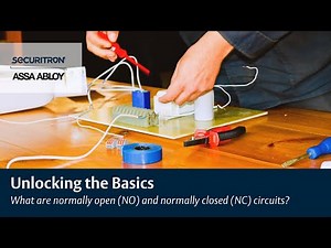 Unlocking the Basics | What are normally open (NO) and normally closed (NC) circuits?