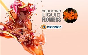 Sculpting Liquid flowers on Blender