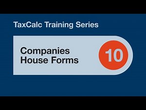 TaxCalc Training Series 10 – Companies House Forms