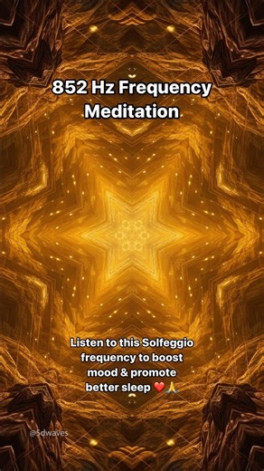 2K views · 223 reactions | 852 Hz Solfeggio Frequency Meditation | 852 Hz is a Solfeggio frequency in mathematical harmony with the universe, promoting feelings of relaxation & elevating your mood. Listen to this meditation for 1 minute ❤️ NAMASTE #meditation #meditationmusic #solfeggio #solfeggiofrequencies #852hz #mentalhealth #sleepbetter #sleepmusic #healingtones #spiritualjourney #frequency #soundhealing | 5D Waves | Facebook