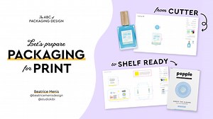The ABC of Packaging Design: Preparing Packaging for Print